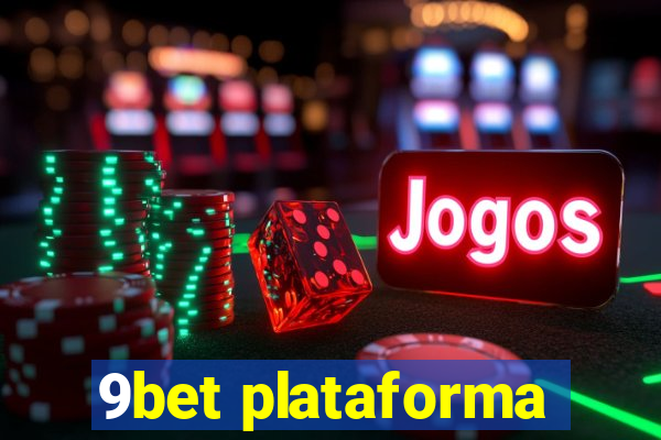 9bet plataforma